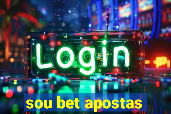 sou bet apostas